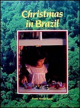 9780716608912: Christmas in Brazil: From World Book (Christmas Around the World)