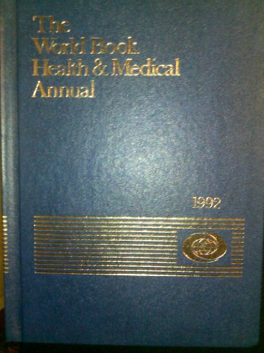 Stock image for World Book Health and Medical Annual, 1992 - World Book, Inc. Staff - Library Binding for sale by BooksRun