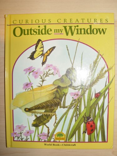 Stock image for Outside my window (Curious creatures) for sale by Once Upon A Time Books