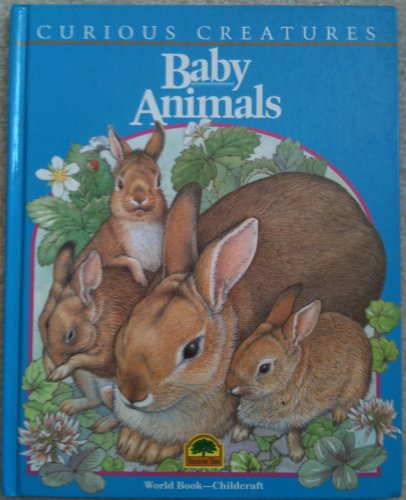 Stock image for Baby animals (Curious creatures) for sale by Wonder Book