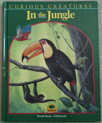 Beispielbild fr In the jungle (Curious creatures) zum Verkauf von Wonder Book