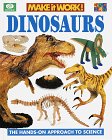 Dinosaurs (Make It Work!, Science) (9780716617556) by Haslam, Andrew; World Book; Benton, M. J.; Cruickshank, Arthur