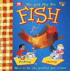 Beispielbild fr Me and My Pet Fish zum Verkauf von Better World Books: West