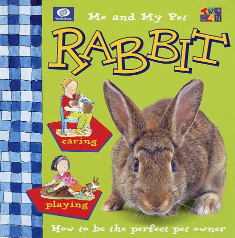 Beispielbild fr Me and My Pet Rabbit zum Verkauf von Better World Books: West