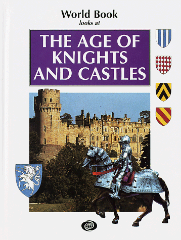 Beispielbild fr The Age of Knights and Castles zum Verkauf von Better World Books