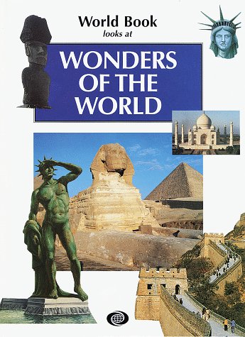 9780716618041: Wonders of the World (World Book Looks at)