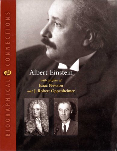 Imagen de archivo de Albert Einstein : With Profiles of Isaac Newton and J. Robert Oppenheimer a la venta por Better World Books