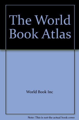 Stock image for The World Book Atlas for sale by Better World Books