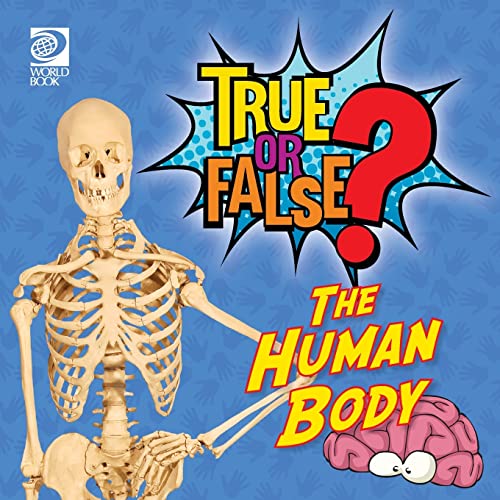 Stock image for True or False? The Human Body for sale by GreatBookPrices
