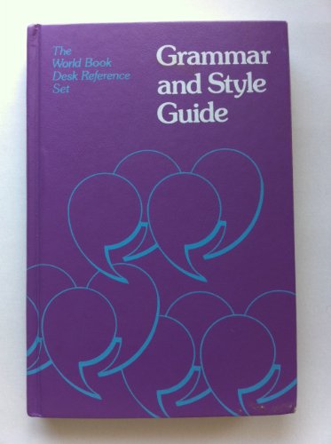 Stock image for Grammar and Style Guide (The World Book Desk Reference Set) for sale by SecondSale