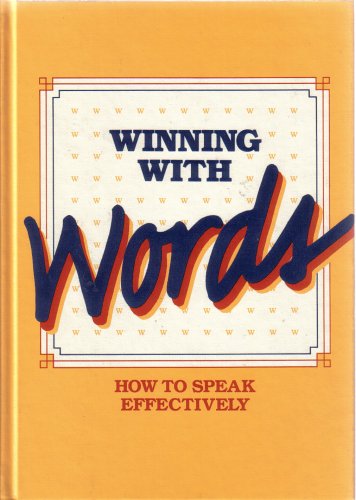 Beispielbild fr Winning with Words (How to Speak Effectively) zum Verkauf von Half Price Books Inc.