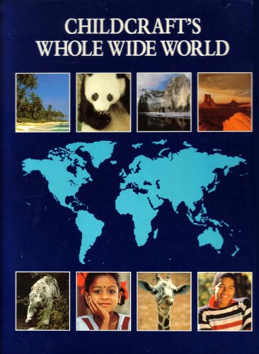 Stock image for Childcrafts Whole Wide World for sale by HPB-Emerald