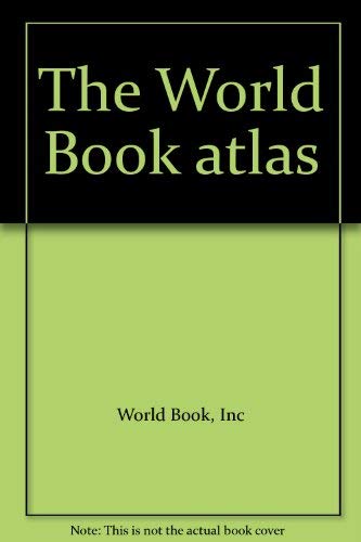 Stock image for The World Book atlas for sale by SecondSale