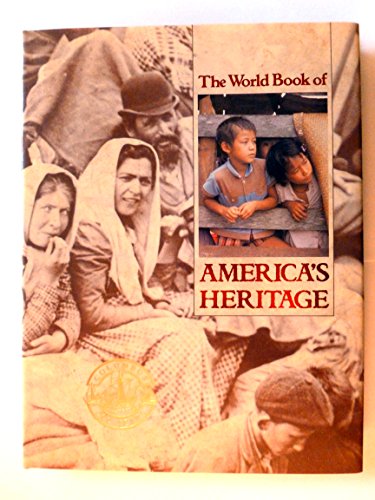 Stock image for The World Book of America's Heritage : The Peoples, Traditions, and Aspirations That Shaped North America for sale by Better World Books