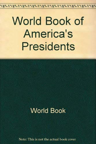 Beispielbild fr World Book of America's Presidents zum Verkauf von Better World Books