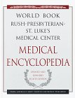 The World Book Rush-Presbyterian-St. Luke's Medical Center Medical Encyclopedia: Your Guide to Good Health (9780716642039) by WORLD BOOK