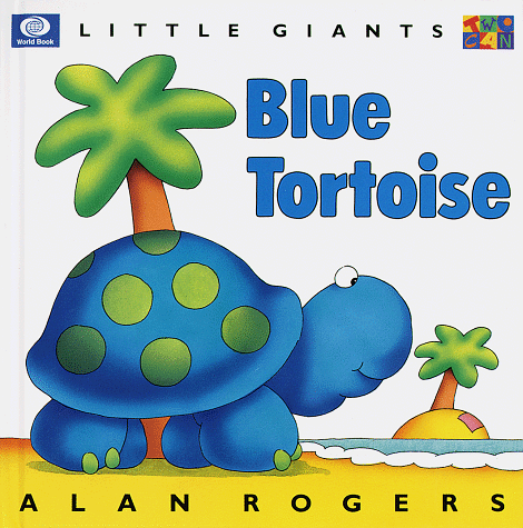 Blue Tortoise (Little Giants) (9780716644040) by [???]