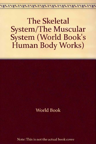 Stock image for The Skeletal System/The Muscular System for sale by Better World Books