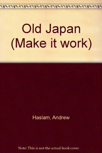 Beispielbild fr Old Japan (Make it work) zum Verkauf von More Than Words