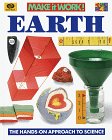 Beispielbild fr Earth (Make It Work!, Science) zum Verkauf von ThriftBooks-Atlanta