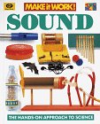 9780716647058: Sound: The Hands-On Approach to Science (Make It Work! Science (Hardcover World))