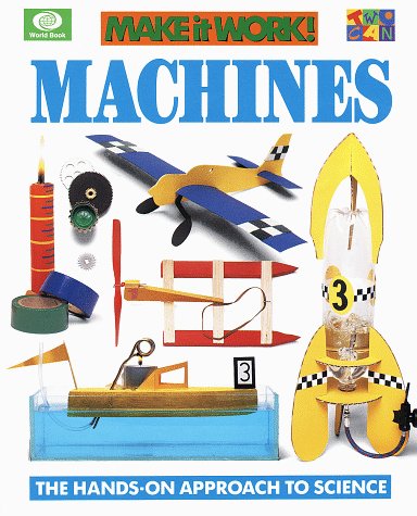 9780716647072: Machines (Make It Work! Science Series)