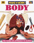 Body (Make-It-Work!,) (9780716647102) by Andrew Haslam; Liz Wyse