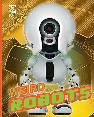 Stock image for Weird Robots for sale by THE SAINT BOOKSTORE