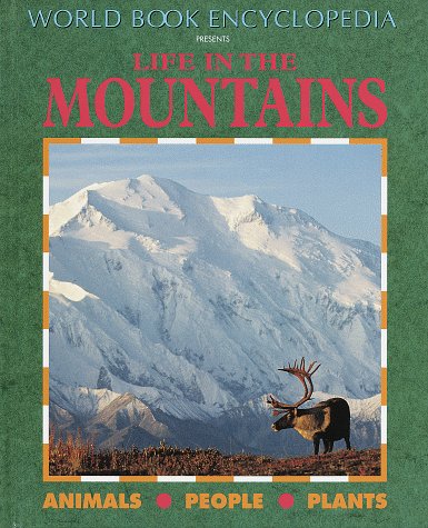 Imagen de archivo de Life in the Mountains: Animals-People-Plants a la venta por ThriftBooks-Atlanta