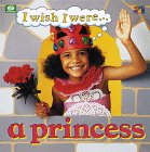 I Wish I Were...a Princess (9780716655046) by Bulloch, Ivan; James, Diane