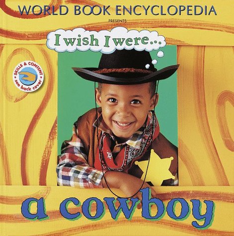 Stock image for I Wish I Were a Cowboy for sale by Irish Booksellers