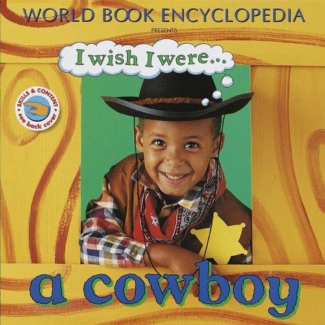 Stock image for I Wish I Were a Cowboy for sale by Wonder Book