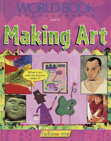 Stock image for Making Art (Follow Me (Chicago, Ill.).) for sale by HPB Inc.