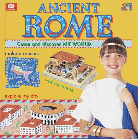 Stock image for Ancient Rome (My world) for sale by Irish Booksellers