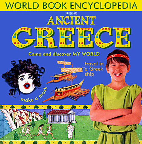 Stock image for Ancient Greece (My world) for sale by Irish Booksellers