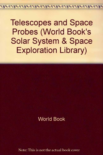 Beispielbild fr Telescopes and Space Probes zum Verkauf von Better World Books