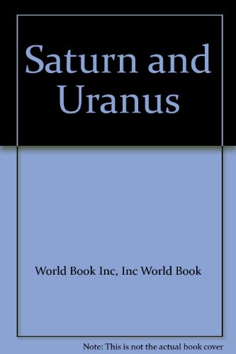 Beispielbild fr Saturn and Uranus zum Verkauf von Better World Books: West