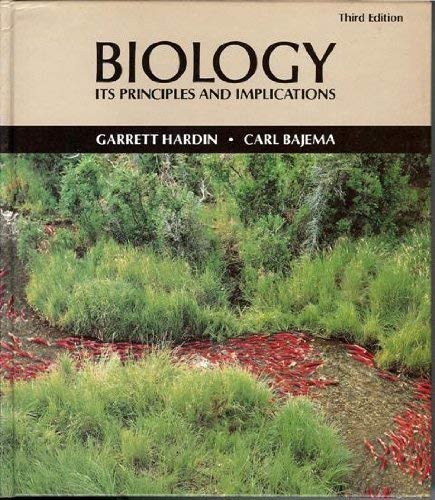 9780716700289: Biology, its principles and implications