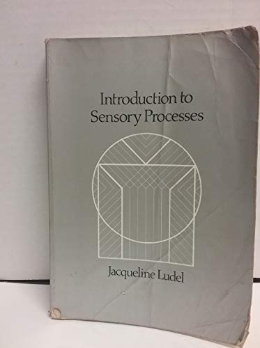 INTRODUCTION TO SENSORY PROCESSES