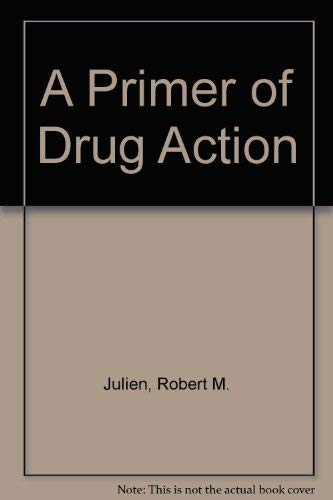 Beispielbild fr A primer of drug action (A Series of books in psychology) zum Verkauf von Wonder Book