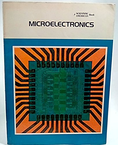 Beispielbild fr Microelectronics : A Scientific American Book zum Verkauf von Better World Books