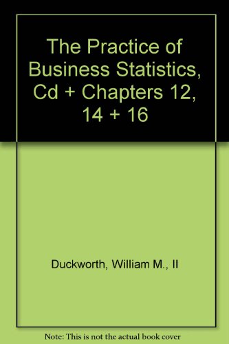 Imagen de archivo de The Practice of Business Statistics, CD & Companion Chapters 12, 14 & 16 a la venta por Bookmans