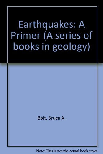 Stock image for Earthquakes: A Primer (A Series of Books in Geology) for sale by BookDepart