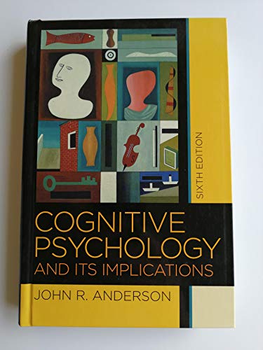 Beispielbild fr Cognitive Psychology and its Implications, Sixth Edition zum Verkauf von Wonder Book