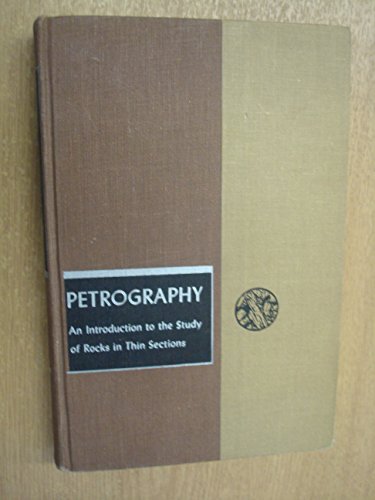 Beispielbild fr Petrography: Introduction to the Study of Rocks in Thin Sections (Geology Texts) zum Verkauf von Wonder Book