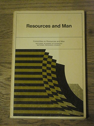 9780716702436: Resources and Man: A Study and Recommendations