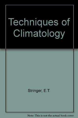 Beispielbild fr Techniques of Climatology: Science & Society zum Verkauf von ThriftBooks-Dallas