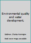 Stock image for Environmental Quality and Water Development for sale by Better World Books