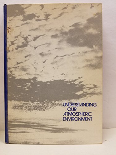 Beispielbild fr Understanding Our Atmospheric Environment zum Verkauf von BookDepart