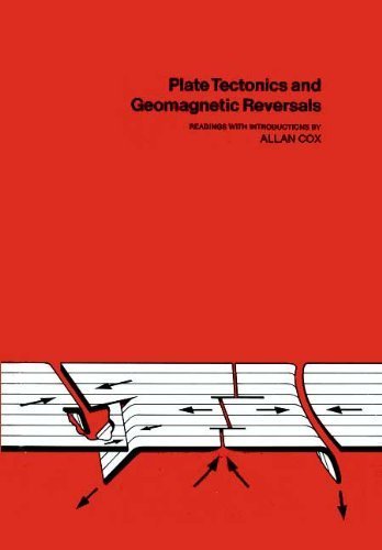 Beispielbild fr Plate Tectonics and Geomagnetic Reversals zum Verkauf von Your Online Bookstore